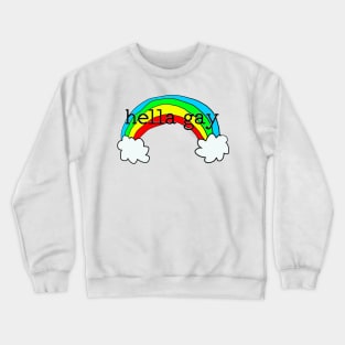 Hella Gay Crewneck Sweatshirt